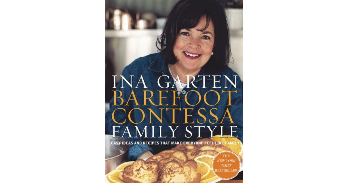 Barefoot Contessa Family Style: Easy Ideas and Recipes That Make Everyone Feel Like Family: A Cookbook by Ina Garten | Macy's