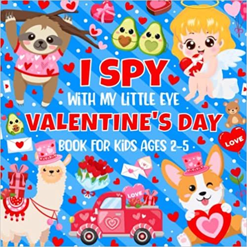 I Spy With My Little Eye Valentine's Day Book for Ages 2-5: A Cute Activity Valentine's Day Pictu... | Amazon (US)