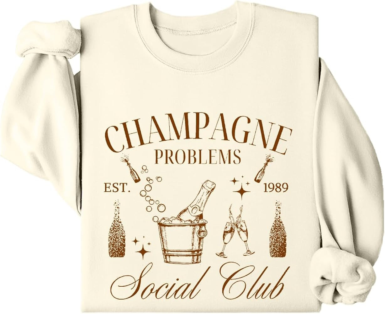 Champagne Problems Sweatshirt, Champagne Social Club Sweatshirt, Champagne Sweatshirt, Champagne ... | Amazon (US)