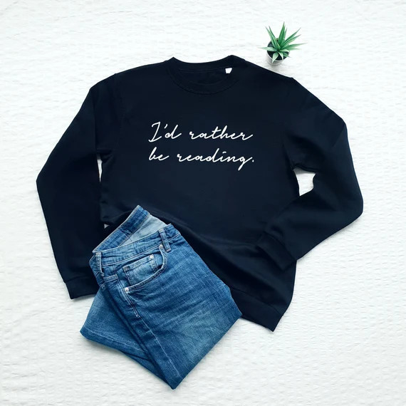 I'd rather be reading sweatshirt, book lover, bookworm gift, funny introvert sweater | Etsy (CAD)