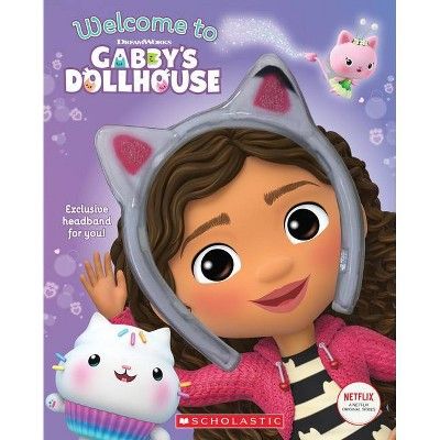 Welcome to Gabby&#39;s Dollhouse (Gabby&#39;s Dollhouse: Headband Book) - by Gabhi Martins (Paper... | Target