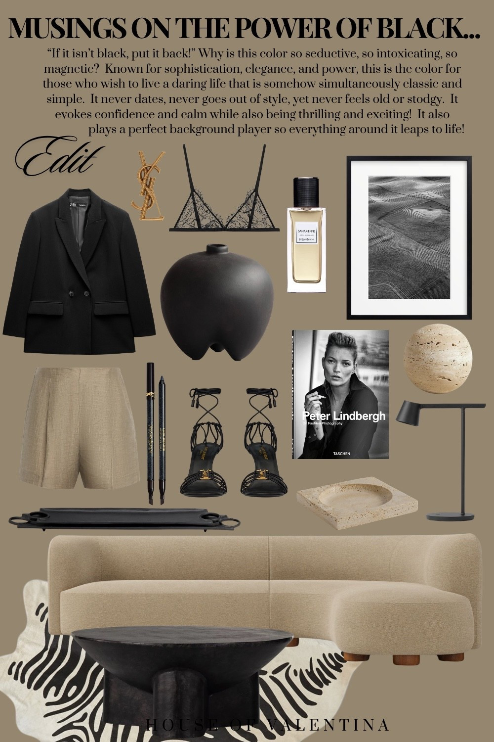 “If it isn’t black, put it back!” Why is this color so seductive, so intoxicating, so magnetic?  Known for sophistication, elegance, and power, this is the color for those who wish to live a daring life that is somehow simultaneously classic and simple.  It never dates, never goes out of style, yet never feels old or stodgy.  It evokes confidence and calm while also being thrilling and exciting!  It also plays a perfect background player so everything around it leaps to life!

#LTKHome #LTKootd #LTKdayinmylife