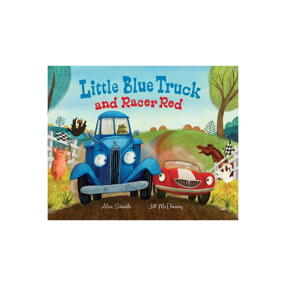Little Blue Truck and Racer Red - by Alice Schertle (Hardcover) | Target