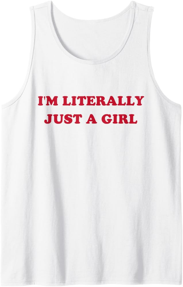 I'm Literally Just A Girl Funny Saying Tank Top | Amazon (US)