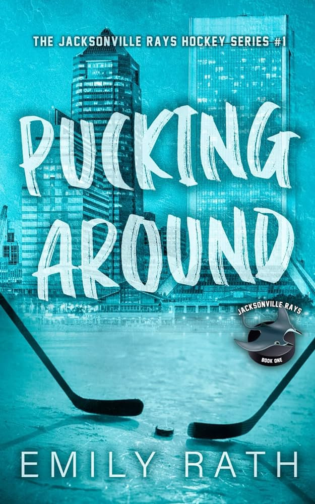 Pucking Around: A Why Choose Hockey Romance (Jacksonville Rays) | Amazon (US)