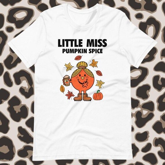 Little Miss Pumpkin Spice T-Shirt, Women's Trendy T-shirt, Fall Coffee Shirt, Cute Fall graphic T... | Etsy (US)