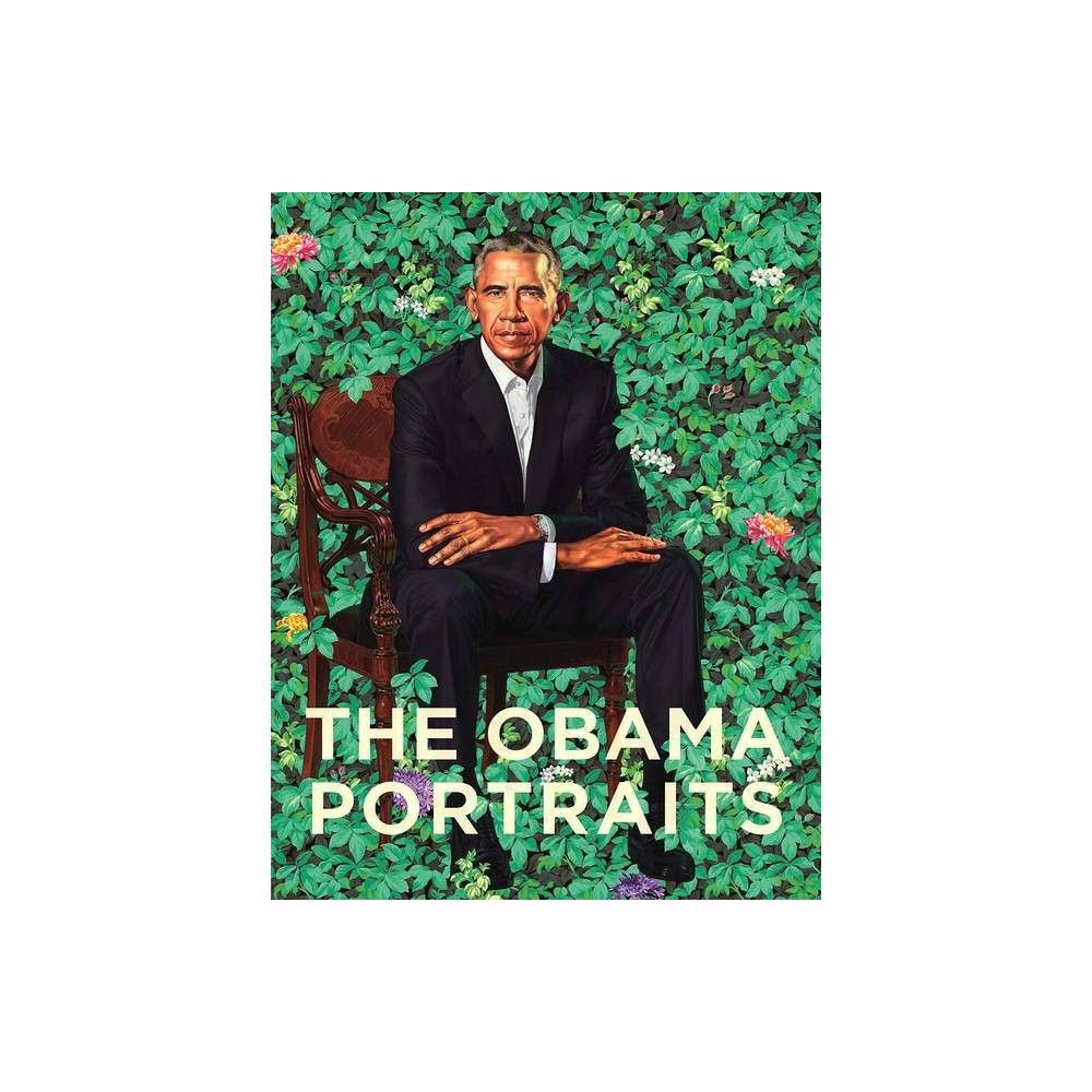 The Obama Portraits - by Taína Caragol & Dorothy Moss & Richard Powell & Kim Sajet (Hardcover) | Target