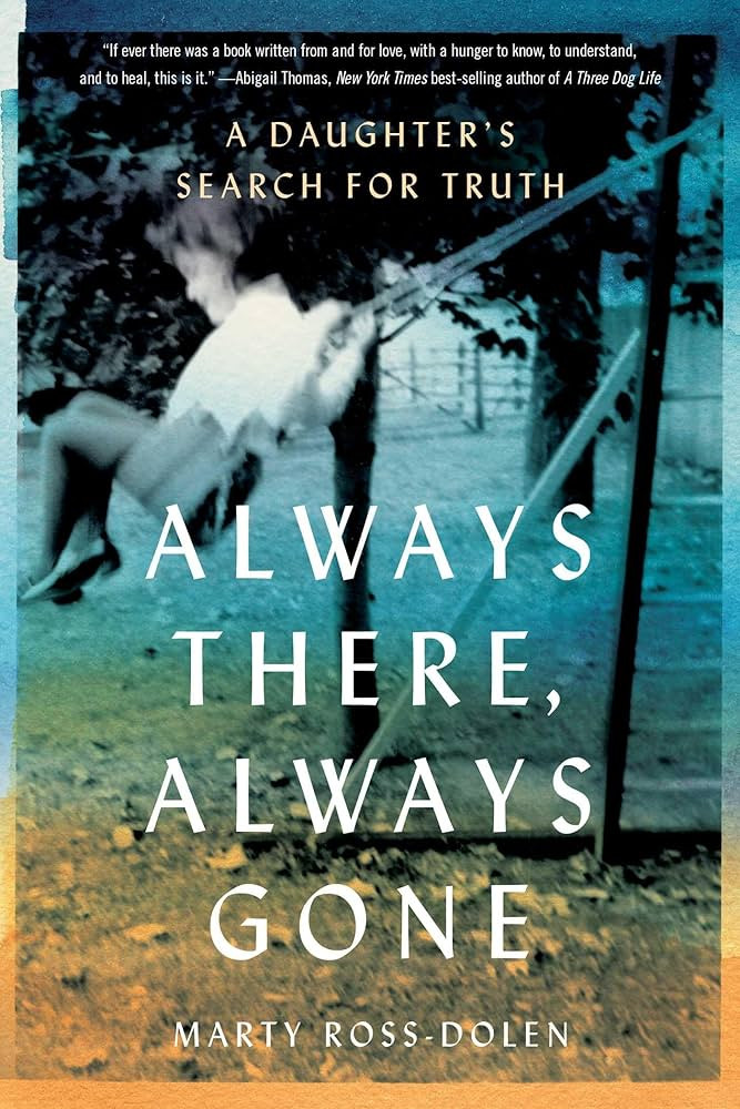 Always There, Always Gone: A Daughter's Search for Truth | Amazon (US)