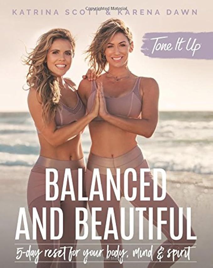 Tone It Up: Balanced and Beautiful: 5-Day Reset for Your Body, Mind, and Spirit | Amazon (US)