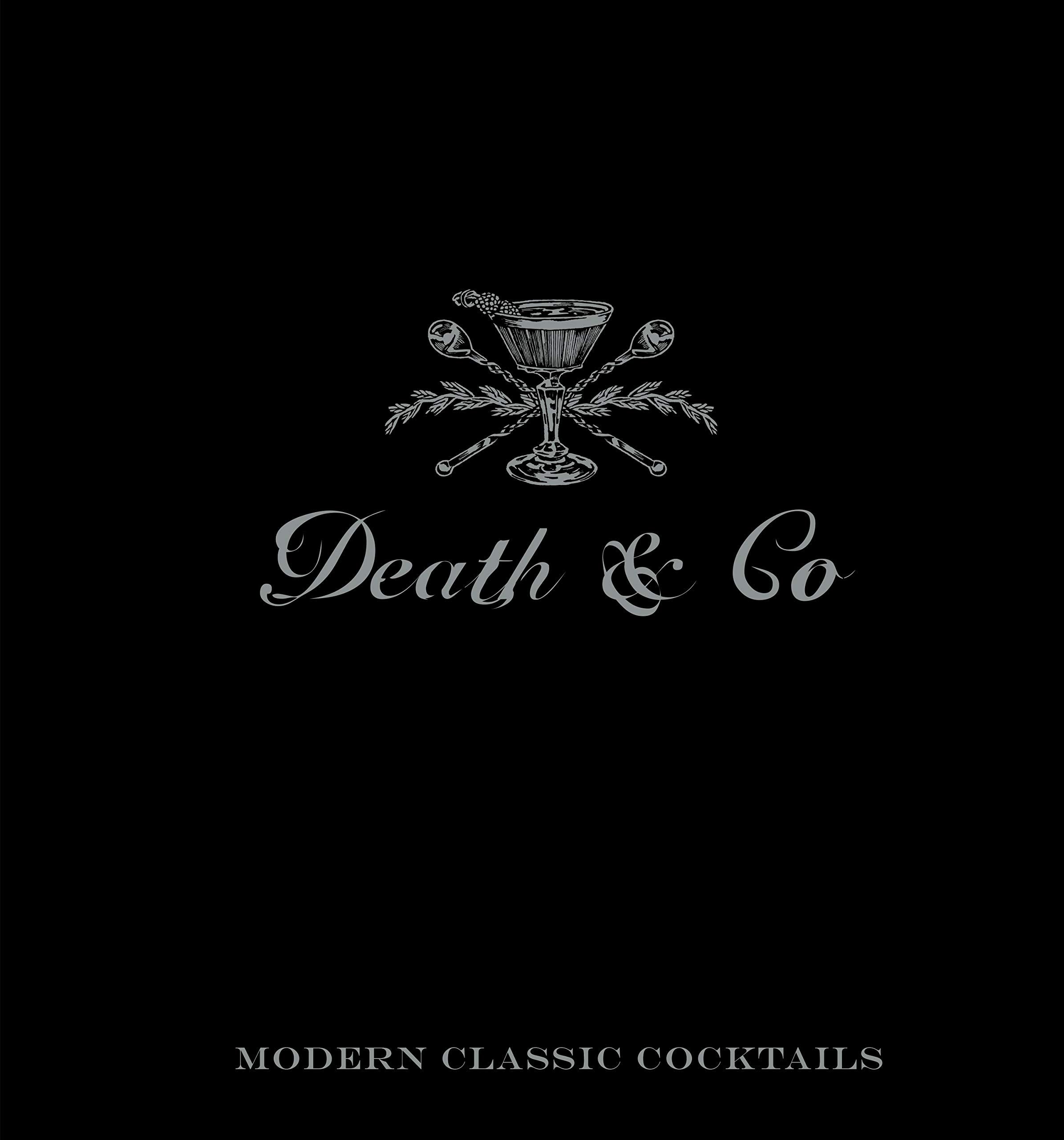 Death & Co: Modern Classic Cocktails: David Kaplan, Nick Fauchald + Free Shipping | Amazon (US)