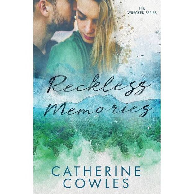 Reckless Memories - by  Catherine Cowles (Paperback) | Target