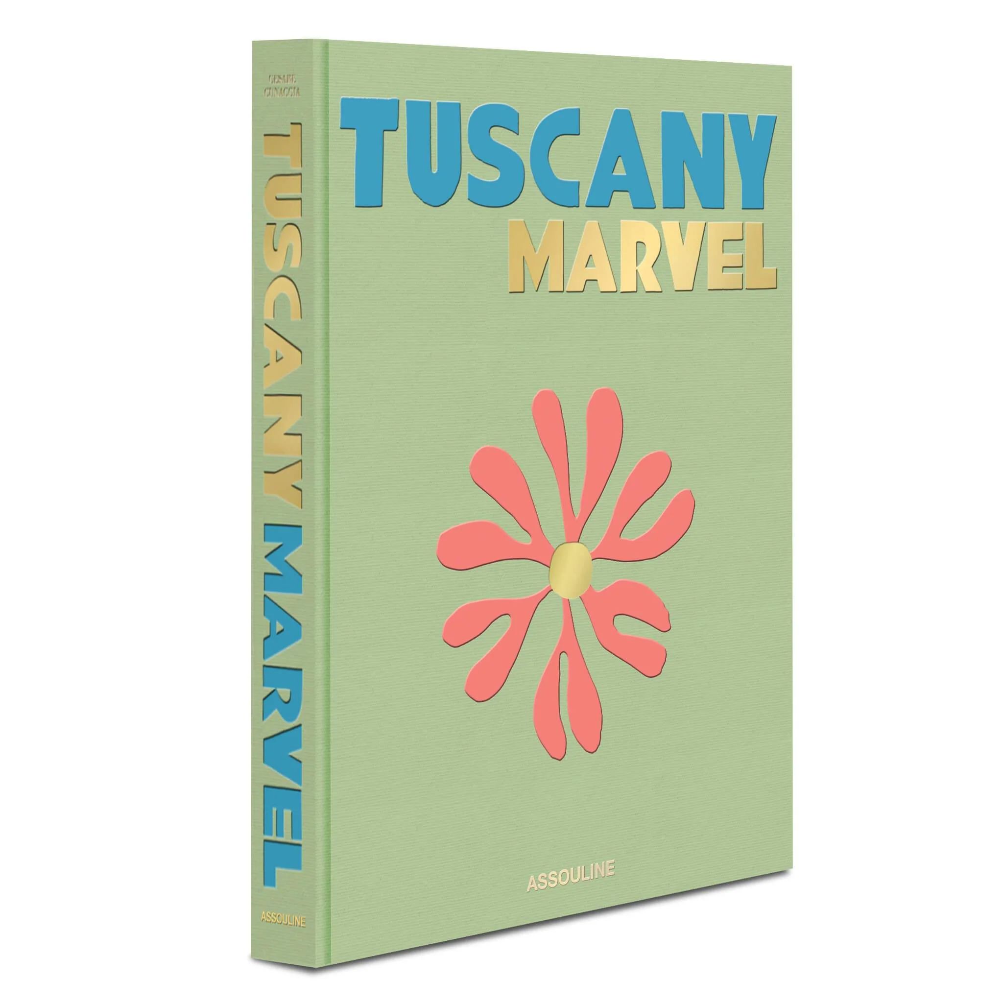 Tuscany Marvel by Cesare Cunaccia - Coffee Table Book | ASSOULINE | Assouline