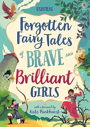 Forgotten Fairy Tales of Brave and Brilliant Girls: Inspiring Fairy Tales of Heroines Who Outwit ... | Amazon (US)