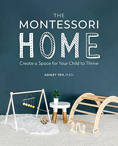 The Montessori Home: Create a Space for Your Child to Thrive | Amazon (US)