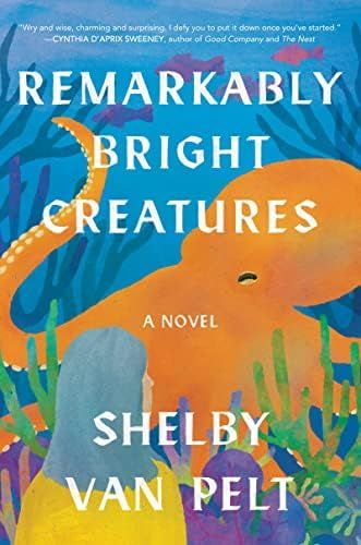 Remarkably Bright Creatures: A Read with Jenna Pick     Hardcover – May 3, 2022 | Amazon (US)