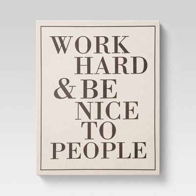 16" x 20" Work Hard and Be Nice Unframed Wall Canvas - Threshold™ | Target