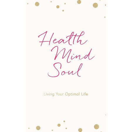 Health Mind Soul : Living Your Optimal Life Journal (Hardcover) | Walmart (US)