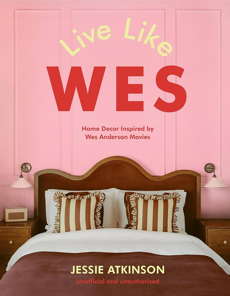Live Like Wes: Home Decor Inspired by Wes Anderson Movies | Amazon (US)