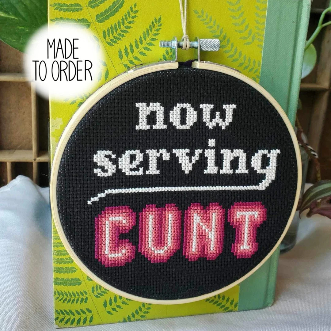Now Serving CUNT Cross Stitch 5 made to Order Modern Snarky Cross Stitch by Bitch Stitchery - Ets... | Etsy (US)