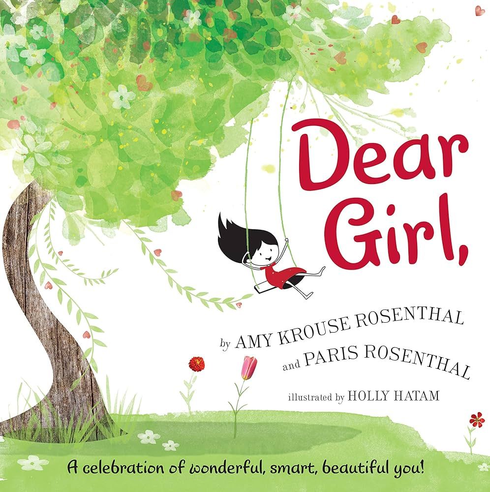 Dear Girl,: A Celebration of Wonderful, Smart, Beautiful You! | Amazon (US)