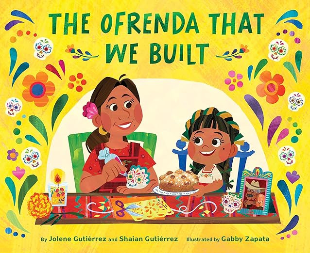 The Ofrenda That We Built     Hardcover – Picture Book, August 6, 2024 | Amazon (US)