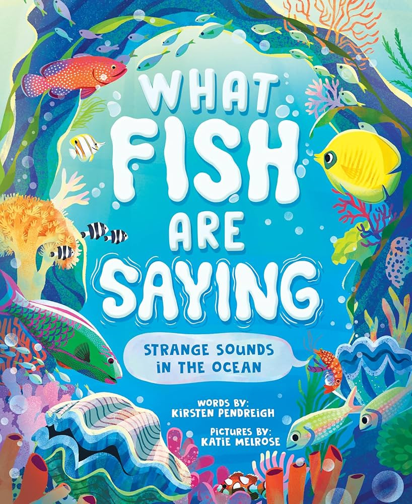 What Fish Are Saying: Strange Sounds in the Ocean | Amazon (US)