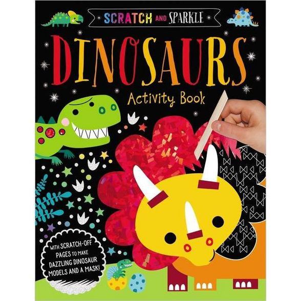 Dinosaurs Activity Book - (Scratch and Sparkle) by  Make Believe Ideas Ltd (Paperback) | Target