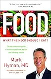 Food: What the Heck Should I Eat? (The Dr. Hyman Library, 7)     Hardcover – February 27, 2018 | Amazon (US)