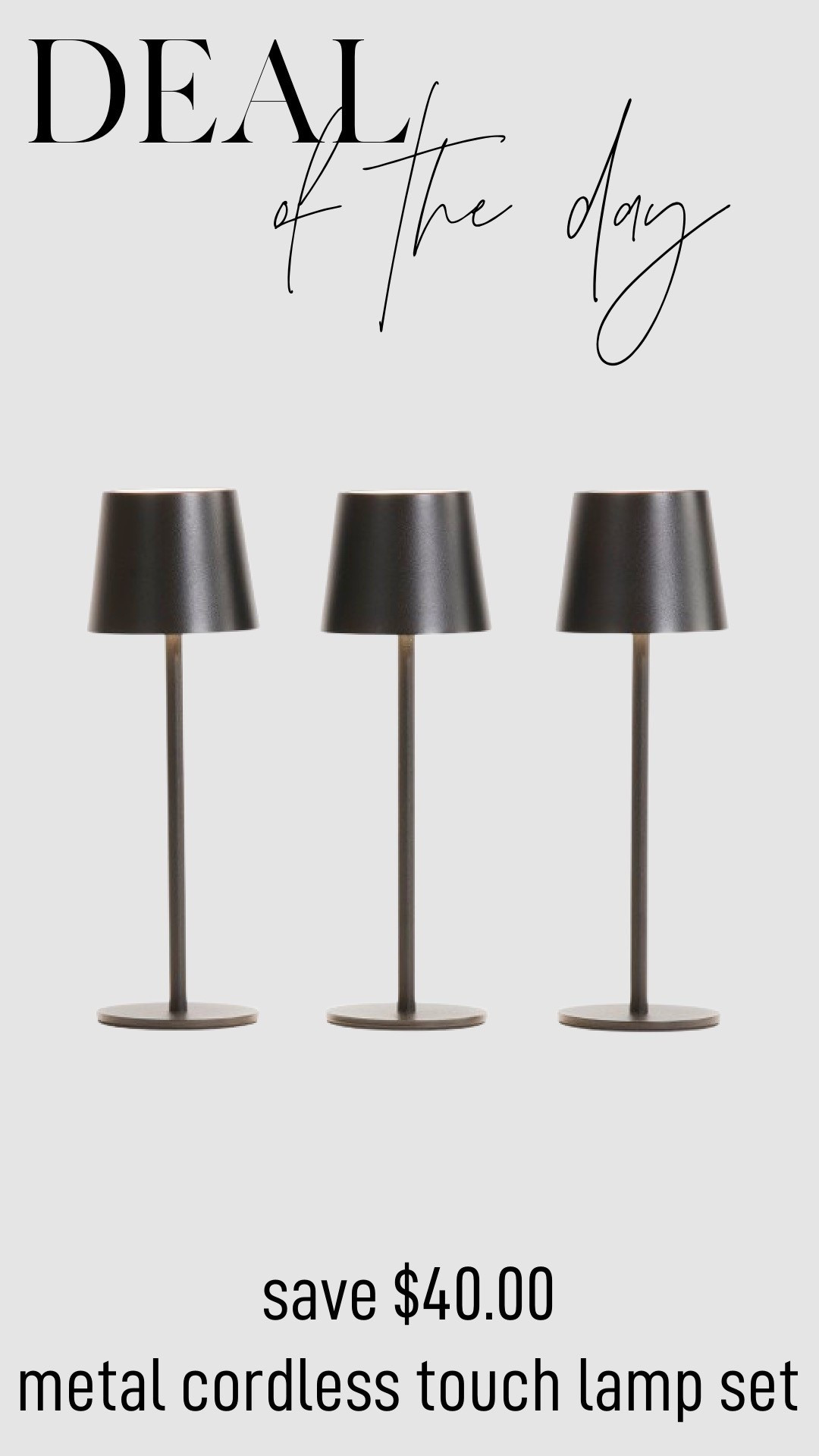 Get a 3-pack of black mini modern metal touch cordless lamps, perfect for both indoor and outdoor use, all at a great savings. These sleek, portable lamps offer convenient touch control and a stylish design that complements any space. Whether you’re lighting up a patio, living room, or bedroom, their cordless feature makes them easy to move and place anywhere. Enjoy practical, ambient lighting with a contemporary twist at an affordable price.

#LTKHome #LTKFindsUnder50 #LTKSaleAlert