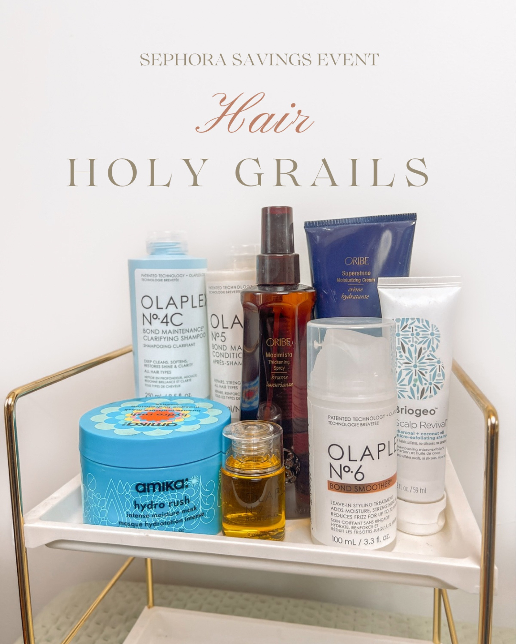 These are my hair holy grails!! 💆‍♀️✨ They keep my hair shiny, healthy, and are of course color-safe! 

	•	Olaplex No. 4C Shampoo: Cleanses without damaging color.
	•	Olaplex No. 5 Conditioner: Moisturizes without weighing my hair down.
	•	Olaplex No. 6 Bond Smoother: Smooths and fights frizz.
	•	Amika Hydro Rush Mask: Hydrates and adds shine.
	•	Oribe Maximista Spray: Gives volume and thickness.
	•	Briogeo Scalp Revival: Keeps my scalp fresh and balanced.


#LTKCyberWeek #LTKBeauty #LTKSaleAlert