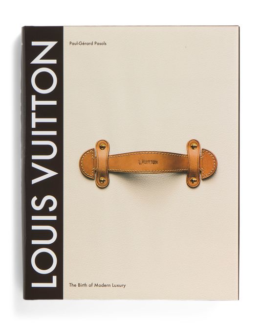 Louis Vuitton The Birth Of Modern Luxury Book | TJ Maxx