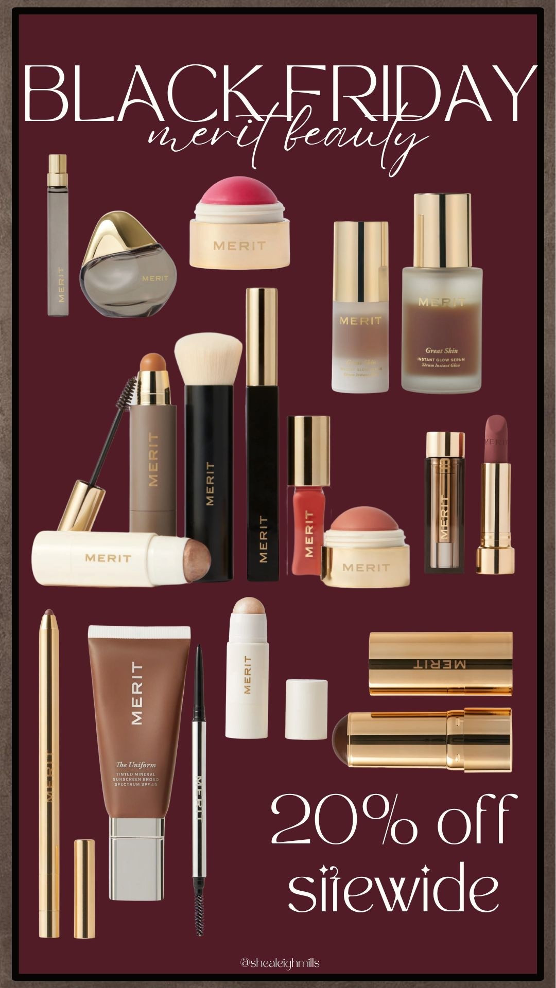 Merit Beauty Black Friday 🤎✨
20% OFF sitewide — no code needed! The best time of year to snag clean makeup that gives that effortless, natural, glowy skin look. So many of their products are truly worth it.

My must-haves:
🧴 Great Skin Serum (perfect glow base)
💄 Signature Lip (the smoothest everyday lipstick)
🎨 Flush Balm (the dreamiest cream blush)
🪄 Bronze Balm (no-mess contour + warmth)
🌟 Day Glow Highlight (glass-skin glow)

Linking everything + this is such a great time to try if you’re new to Merit 🛒

Natural everyday makeup, clean beauty, glowy makeup routine, viral holiday gifts, Black Friday beauty deals, minimalist makeup staples, daily makeup essentials, best makeup for beginners, easy travel makeup, effortless winter makeup, Merit review, holiday makeup sale 

#LTKSaleAlert #LTKGiftGuide #LTKHoliday