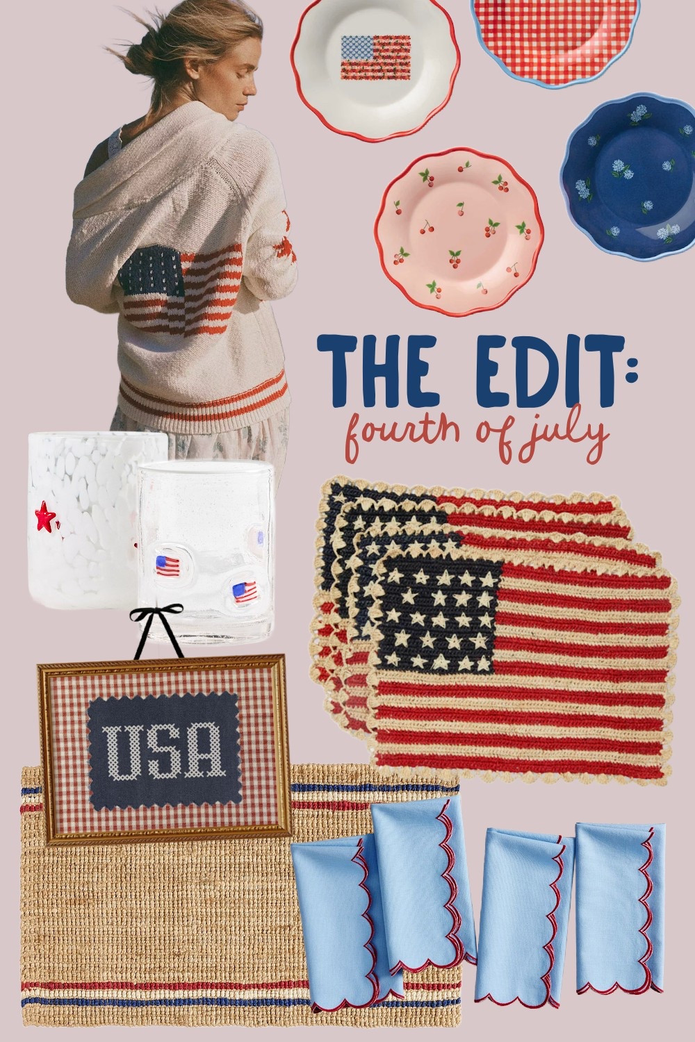 Fourth of July 
Red white and blue 
America
USA 
Americana 
America cardigan
American flag 
Plates
Napkins
Placemats 
Cups 

#LTKSeasonal #LTKSummerEdit #LTKGiftGuide