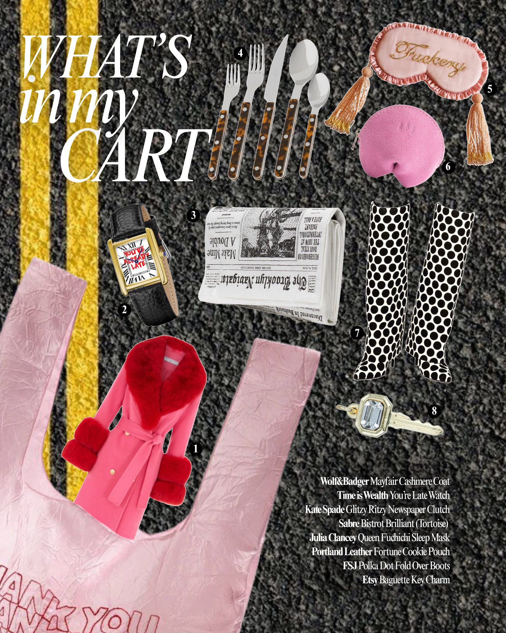 what’s in my cart??! — all of these things would make the fall season more enjoyable!! 
- wolf&badger mayfair cashmere coat
- time is wealth tank watch (not linked)
- portland leather fortune cookie pouch
- kate spade newspaper clutch
- fuckery sleep mask
- polka dot knee high boots
- etsy key baguette charm


#LTKFindsUnder50 #LTKFindsUnder100 #LTKSeasonal