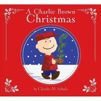 A Charlie Brown Christmas: Deluxe Edition - By Charles M. Schulz ( Hardcover ) | Target