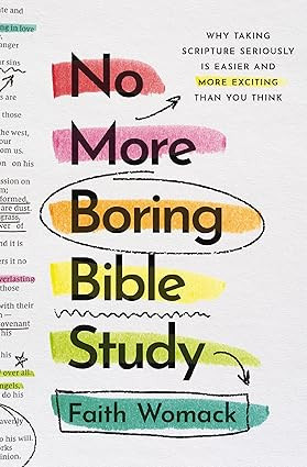 No More Boring Bible Study: Why Taking Scripture Seriously Is Easier and More Exciting Than You T... | Amazon (US)