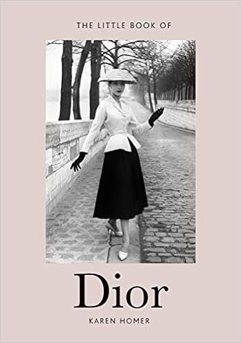 The Little Book of Dior (Little Books of Fashion)



Hardcover – March 3, 2020 | Amazon (US)
