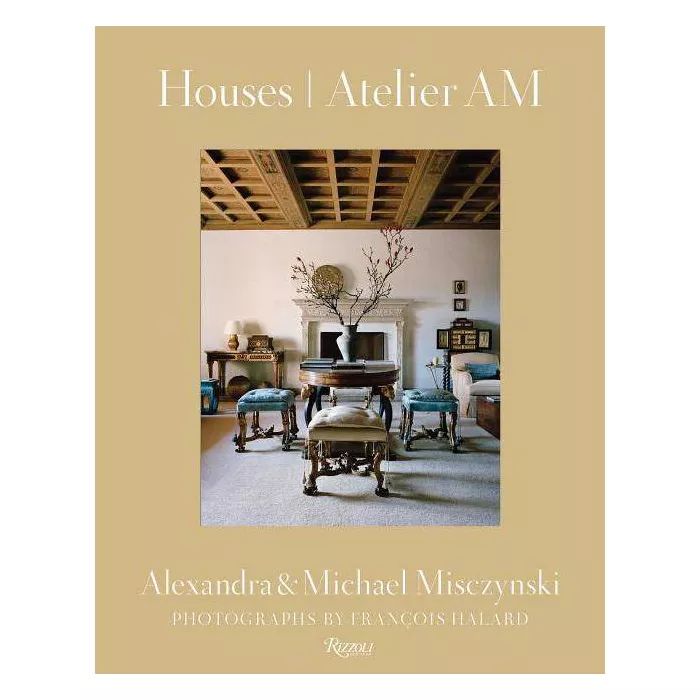 Houses: Atelier Am - by  Alexandra Misczynski & Michael Misczynski (Hardcover) | Target
