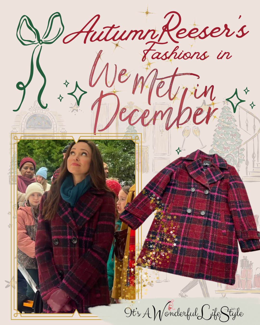 Get Autumn Reeser’s timeless plaid winter coat in "We Met in December."

 

 #LTKCyberWeek #LTKGiftGuide #LTKHoliday