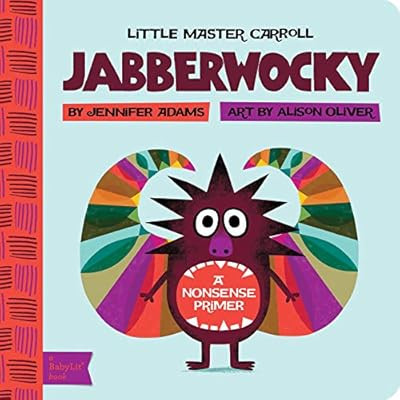 Jabberwocky: A BabyLit® Nonsense Primer (BabyLit Books) | Amazon (US)