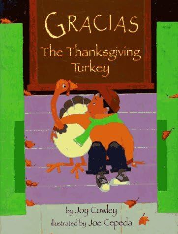 Gracias, the Tanksgiving Turkey: Cowley, Joy, Cepeda, Joe: 9780590469760: Amazon.com: Books | Amazon (US)