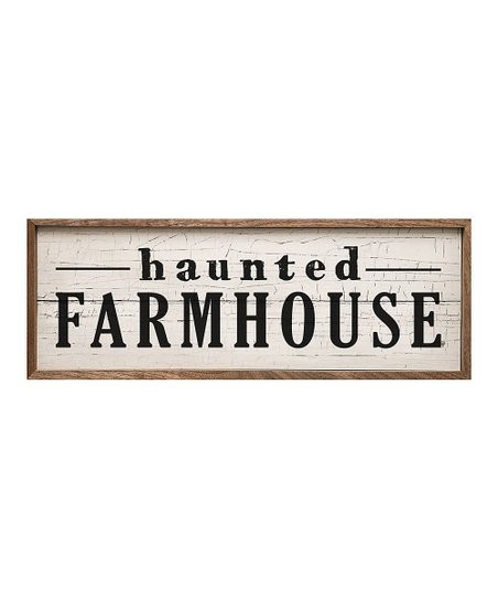 White 'Haunted Farmhouse' Wall Sign | Zulily