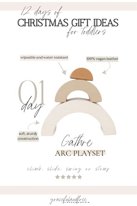 Toddler Gift Idea - 12 days of Christmas Day ONE - Gathre Arc Playset
Perfect toy for climbing, swinging, and sliding! 
Perfect addition to any playroom or kid’s room! 
Made well, wipeable and water resistant! 
100% vegan leather and sustainable 
Must have gift for little ones! 

#LTKHoliday #LTKGiftGuide #LTKkids