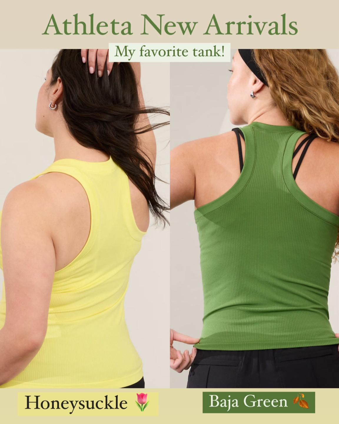 My favorite athleta tank in new colors

Honeysuckle: #hocspring
Baja Green: #hocautumn