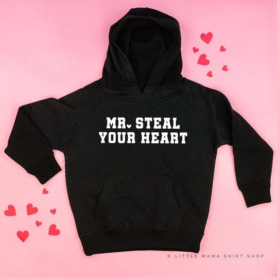 Mr. Steal Your Heart - Child HOODIE | Kid Valentine Hoodie | Toddler Hoodie | Graphic Sweater | T... | Etsy (US)