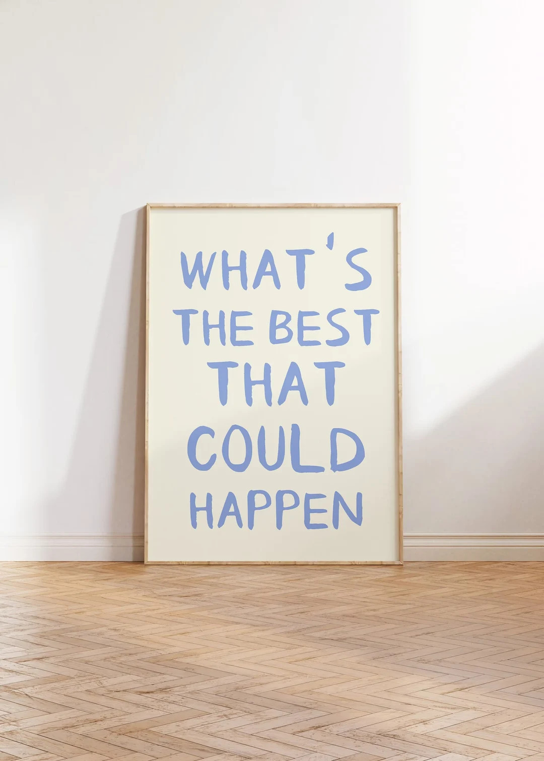 What's the best that could happen quote poster, Uplifting quote art print, Light blue aesthetic w... | Etsy (US)