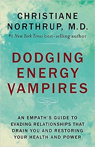 Dodging Energy Vampires: An Empath's Guide to Evading Relationships That Drain You and Restoring ... | Amazon (US)