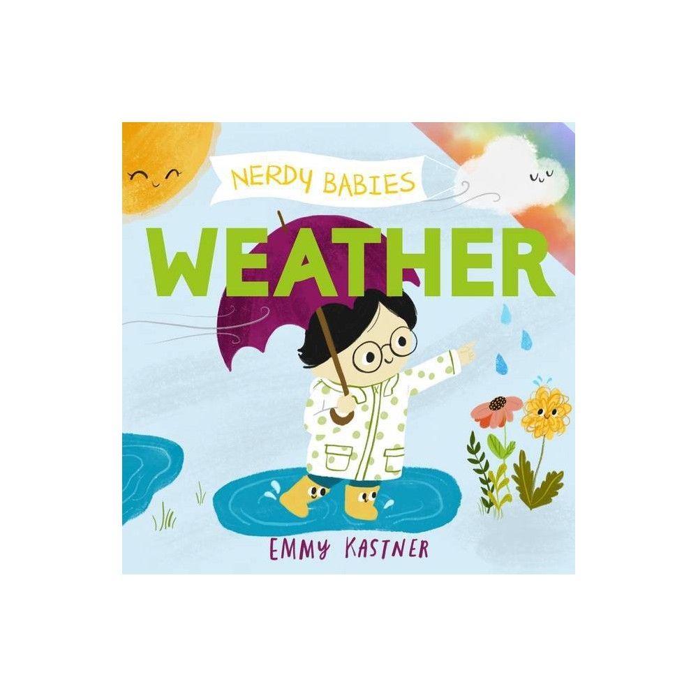 Nerdy Babies: Weather - by Emmy Kastner (Board_book) | Target