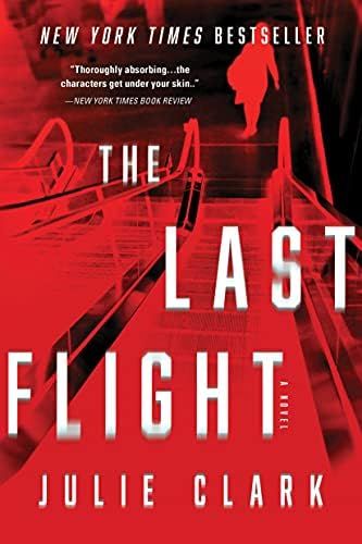 Amazon.com: The Last Flight: 0760789305542: Clark, Julie: Books | Amazon (US)