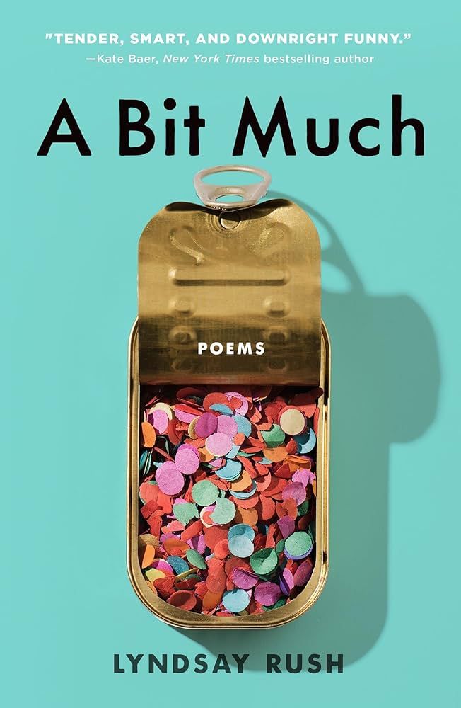 A Bit Much: Poems | Amazon (US)